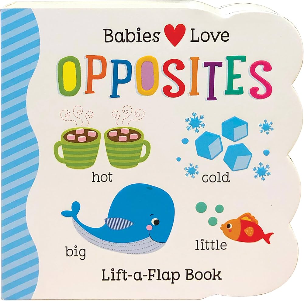 Babies Love<br> Opposites