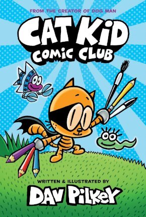 Cat Kid<br> Comic Club<br> (Book #1)