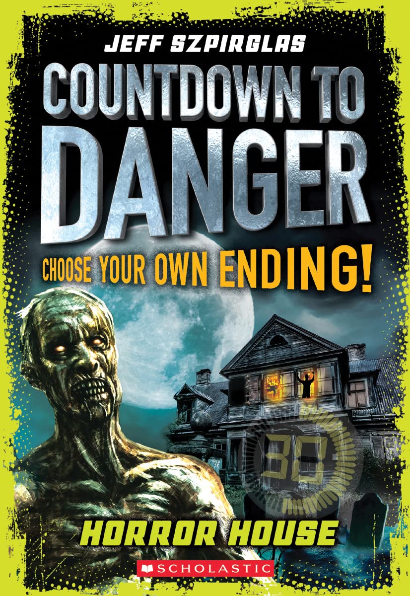 Countdown to Danger<br> Horror House<br> (CYO Adventure)