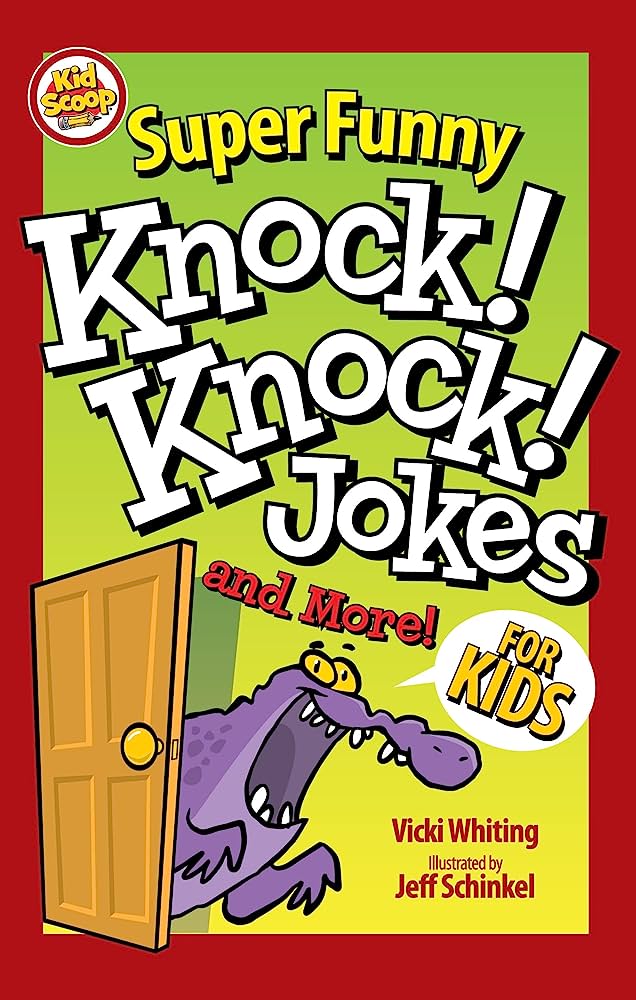 Super Funny<br> Knock! Knock! Jokes and More For Kids