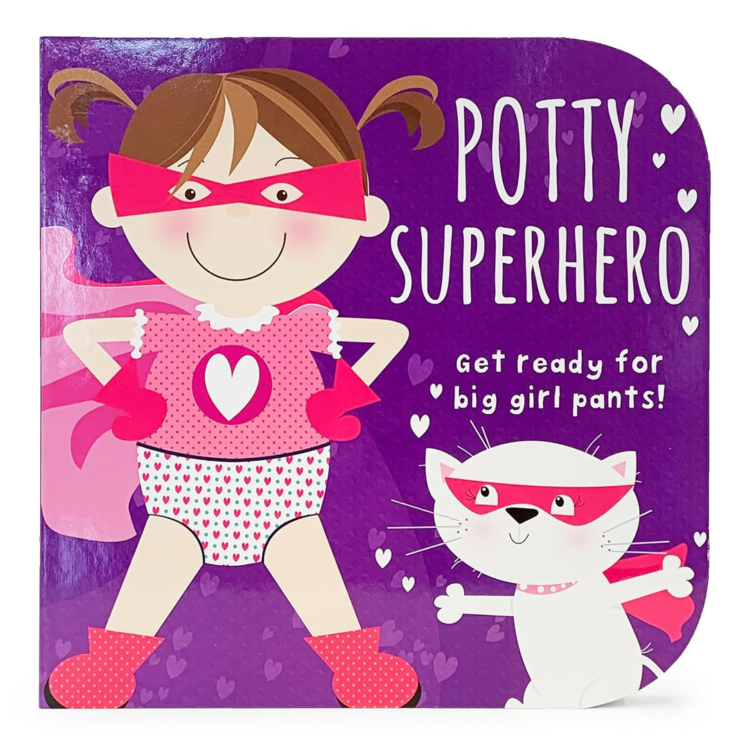 Potty Superhero:<br> Get ready for big girl pants!