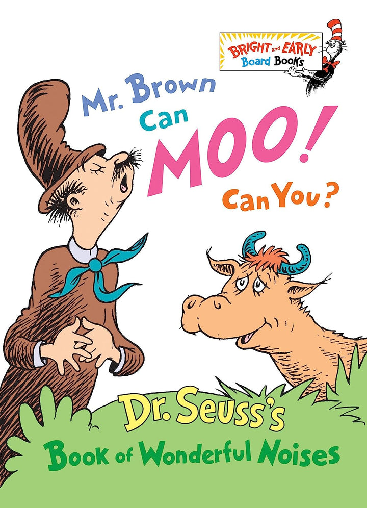 Dr. Seuss<br> Mr. Brown Can Moo!<br> Can You?