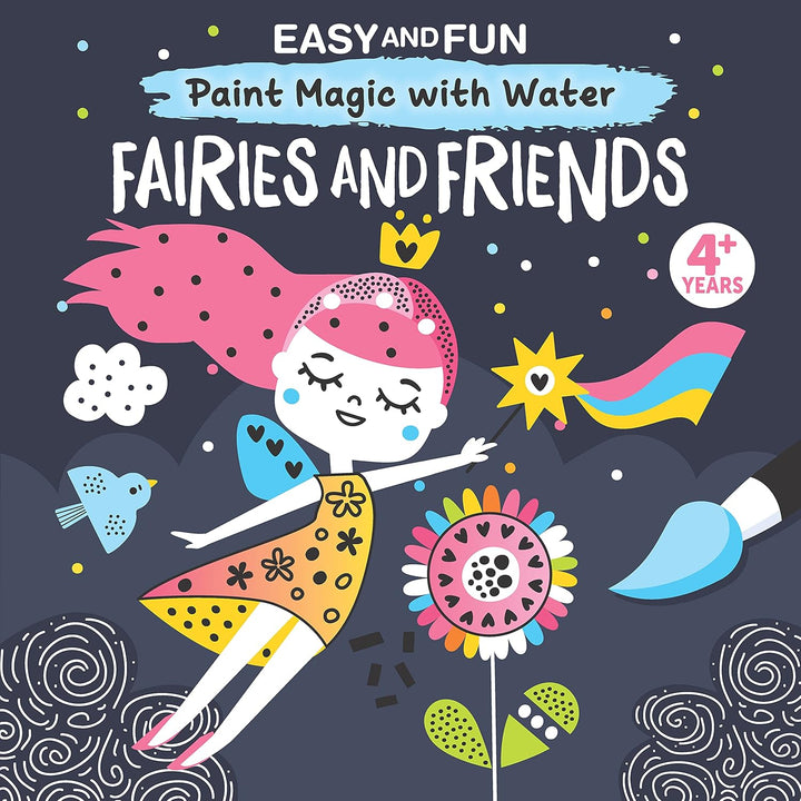 Paint Magic With Water<br> Fairies and Friends