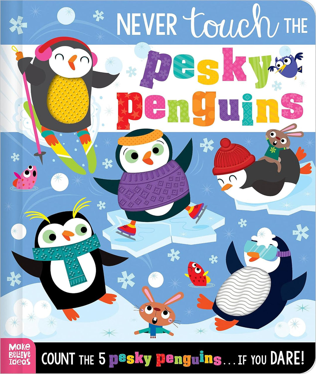 Never Touch Pesky the Penguins