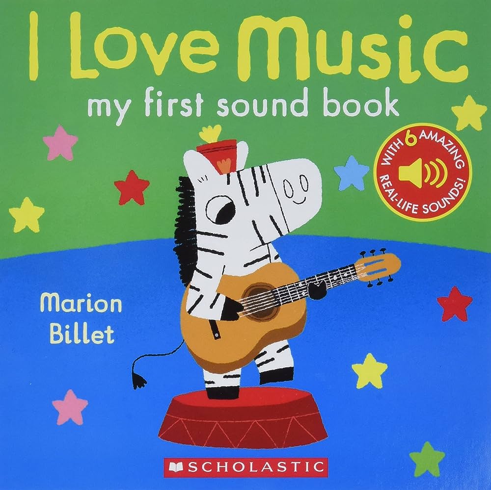 I Love Music<br> My First Sound Book