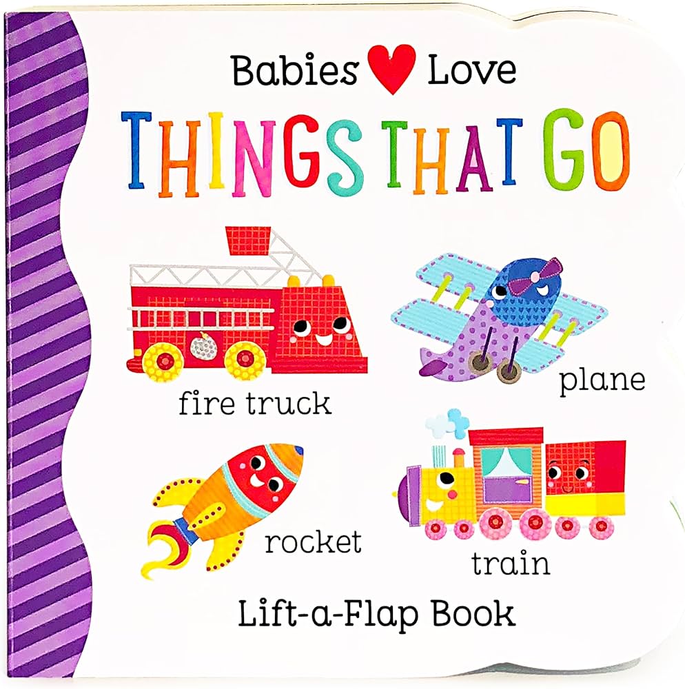 Babies Love<br> Things That Go