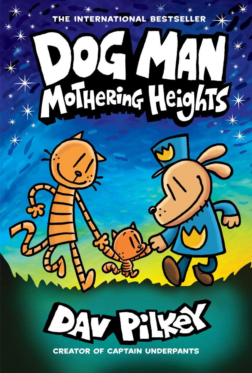 Dog Man<br> (Book #10)<br> Mothering Heights