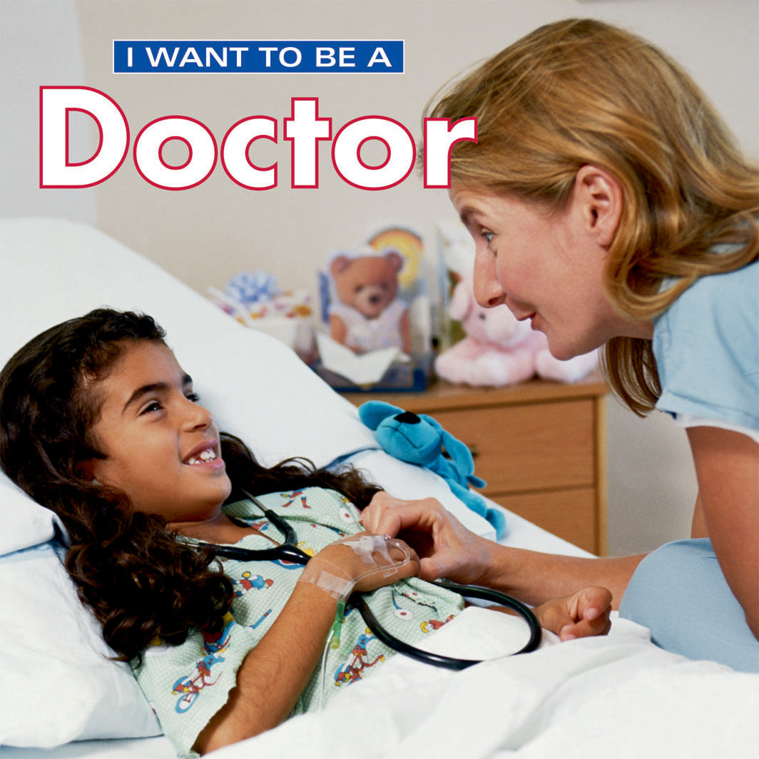 I Want To Be A Doctor