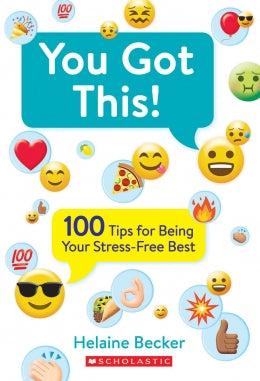 You Got This!<br> 100 Tips for Being Your Stress-Free Best